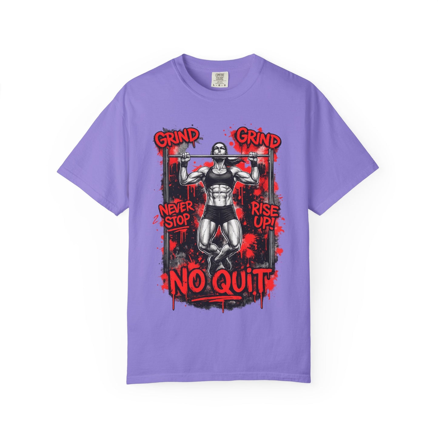 No Quit Gym T-Shirt — 'Grind, Never Stop, Rise Up' Motivational Fitness Tee