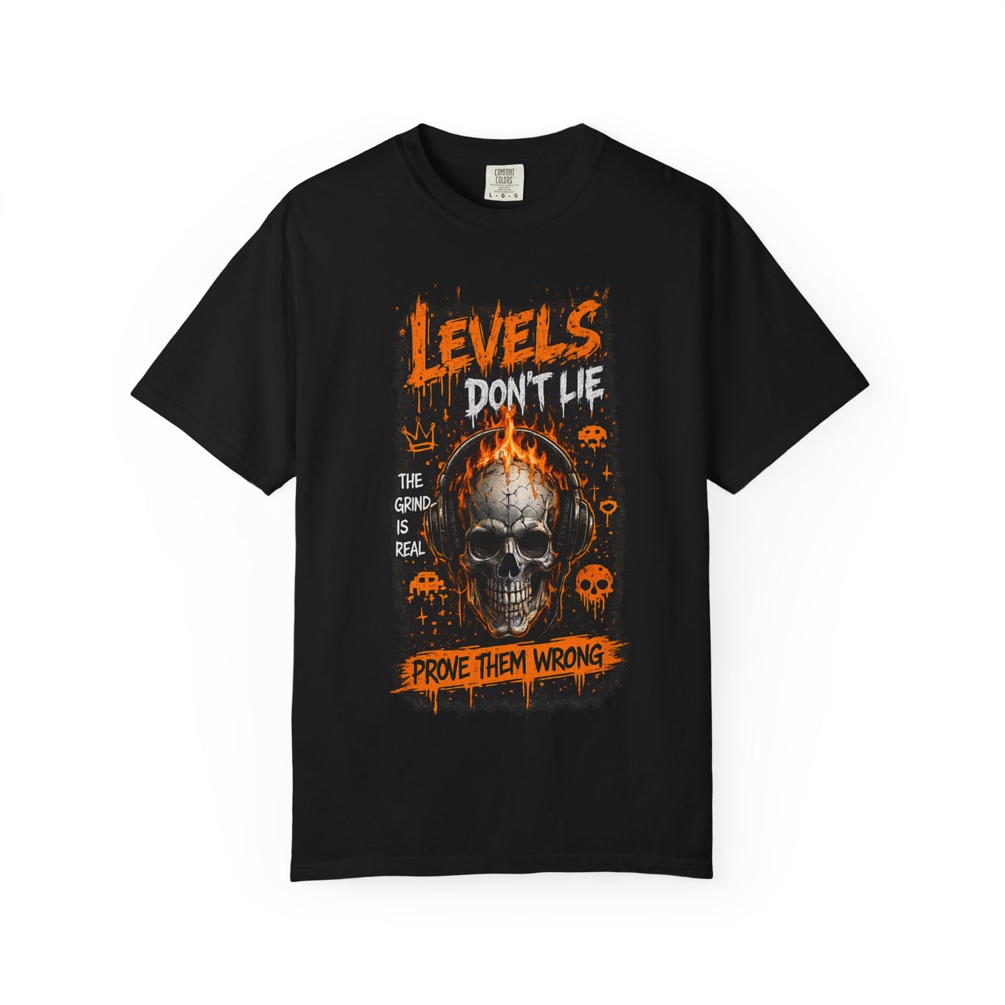 Skull 'Levels Don't Lie — Prove Them Wrong' Gaming T-Shirt
